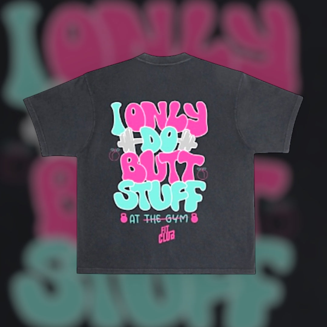 "Butt Stuff" Tee