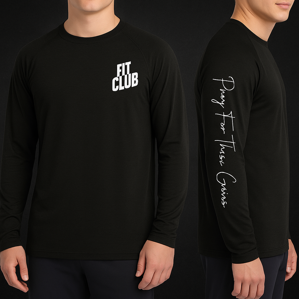 "Pray For These Gainz" -Long sleeve
